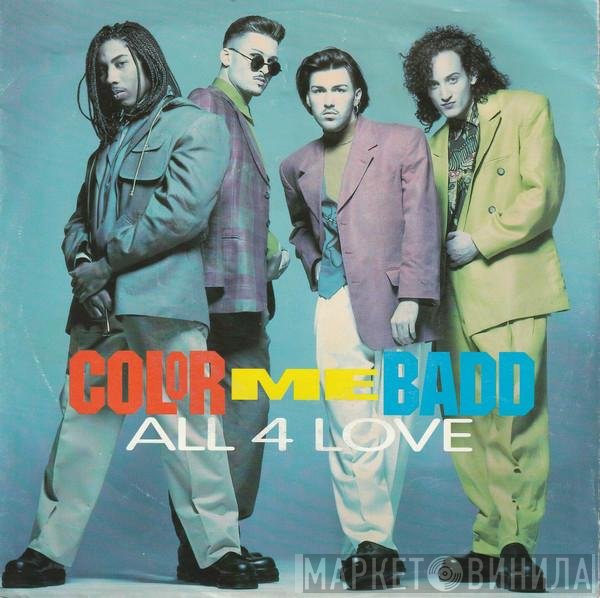 Color Me Badd  - All 4 Love