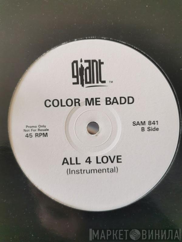 Color Me Badd - All 4 Love
