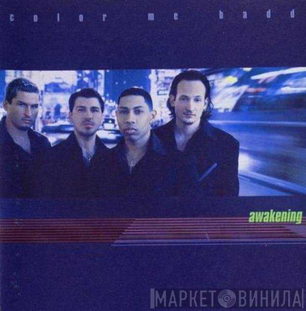 Color Me Badd  - Awakening