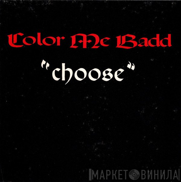 Color Me Badd  - Choose
