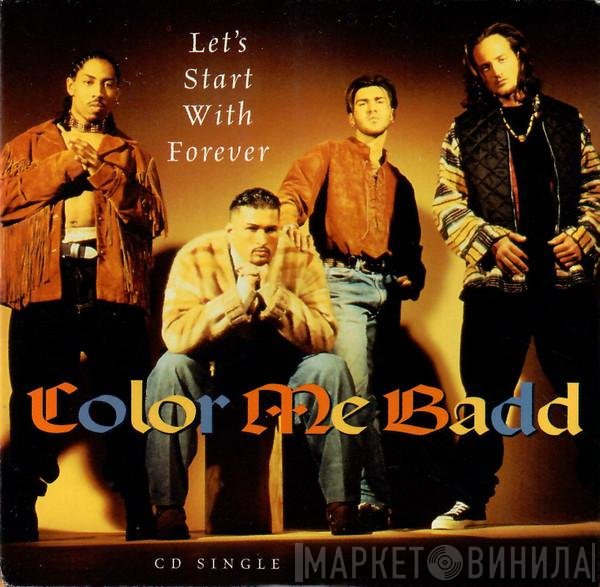 Color Me Badd  - Let's Start With Forever