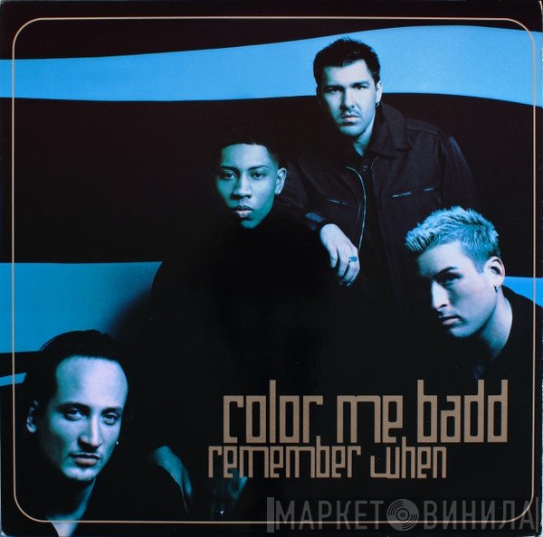 Color Me Badd  - Remember When