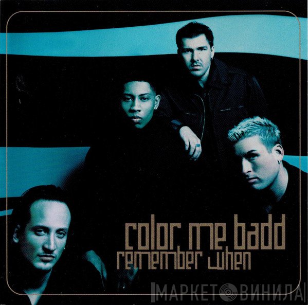 Color Me Badd  - Remember When