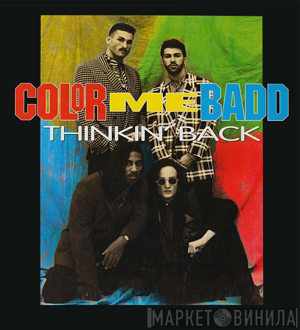 Color Me Badd  - Thinkin' Back