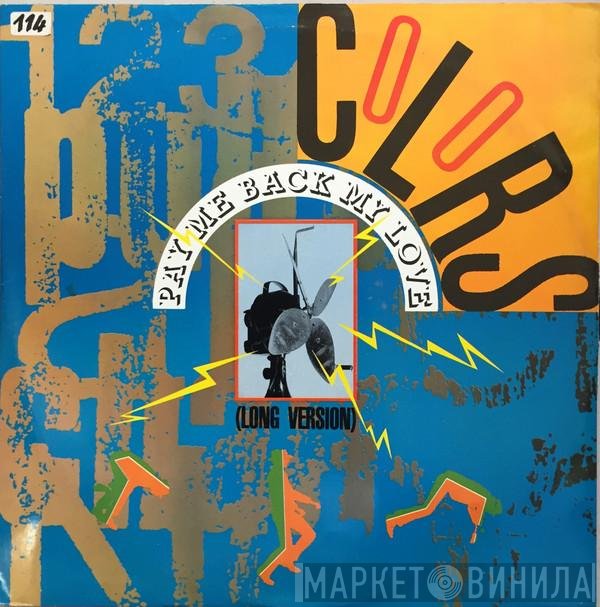Colors  - Pay Me Back My Love