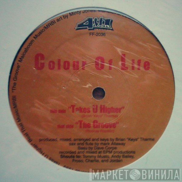 Colour Of Life - The Groove / Takes U Higher