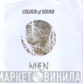 Colour Of Sound  - When