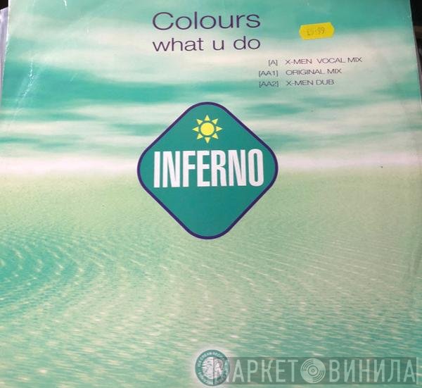 Colours  - What U Do