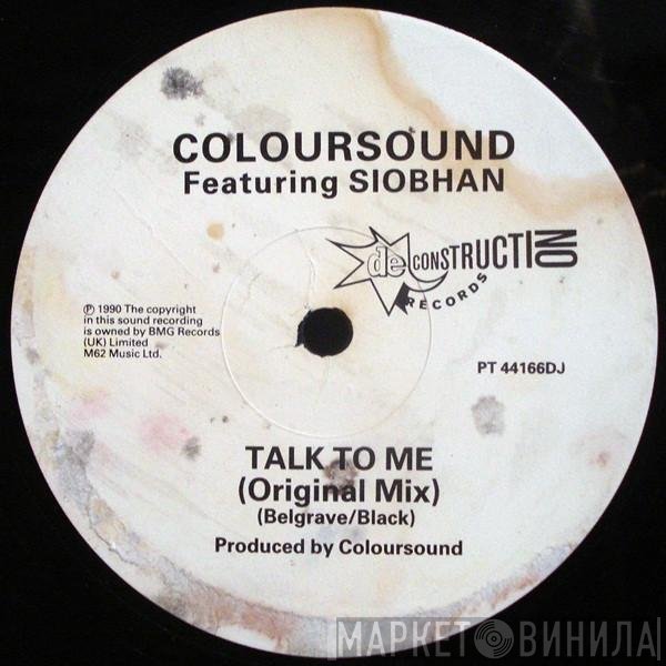Coloursound  Featuring Siobhan Reynolds  - Talk To Me