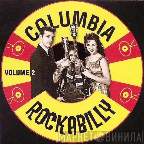  - Columbia Rockabilly Volume 2