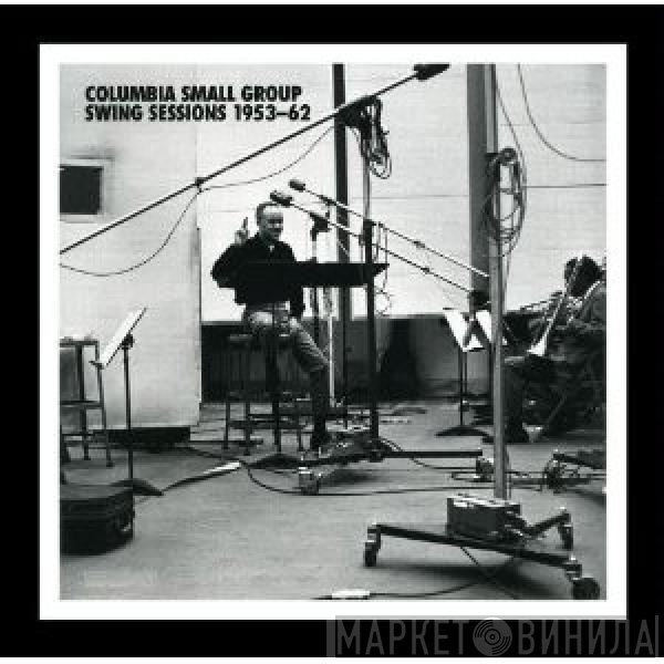  - Columbia Small Group Swing Sessions 1953-62