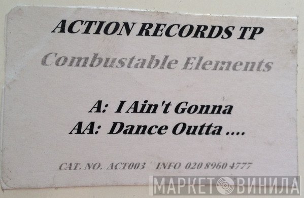 Combustable Elements - I Ain't Gonna / Dance Outta (The Marc Johnson Mixes)