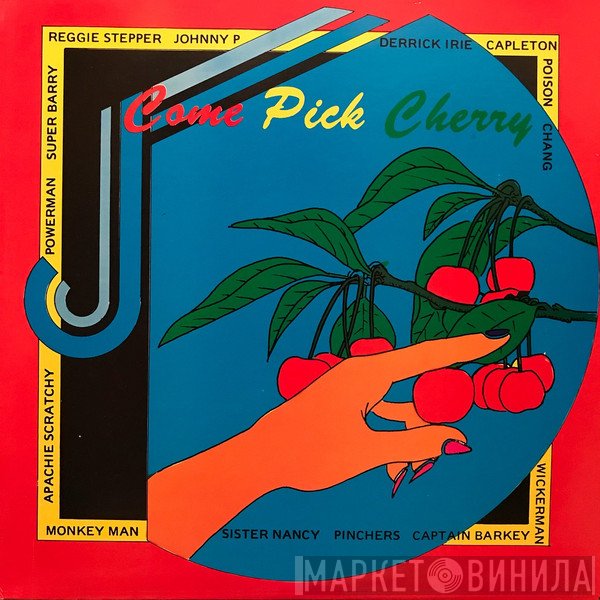  - Come Pick Cherry