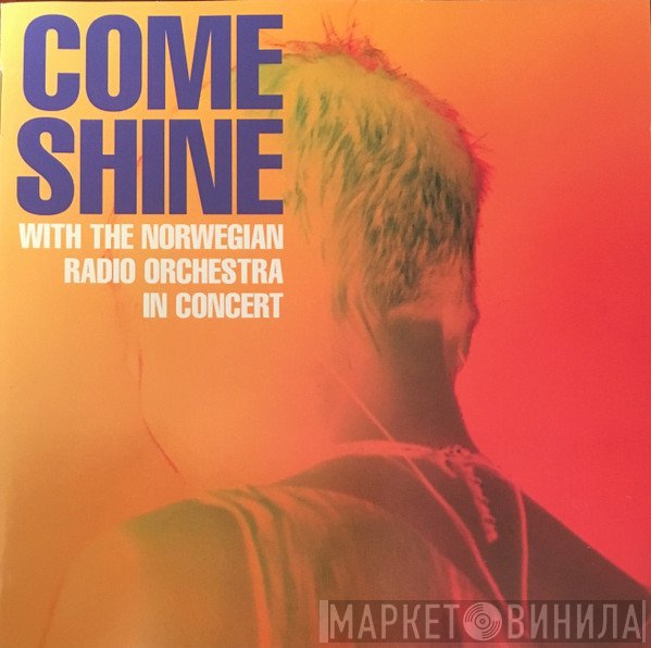 Come Shine With Kringkastingsorkestret  - In Concert