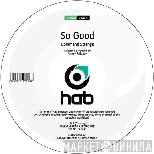 Command Strange  - So Good / Get In The Groove