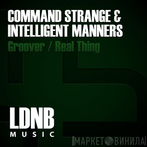 Command Strange & Intelligent Manners  - Groover / Real Thing