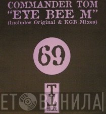Commander Tom - Eye Bee M (Disc One)