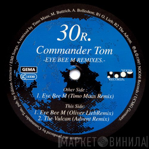 Commander Tom - Eye Bee M (Remixes)