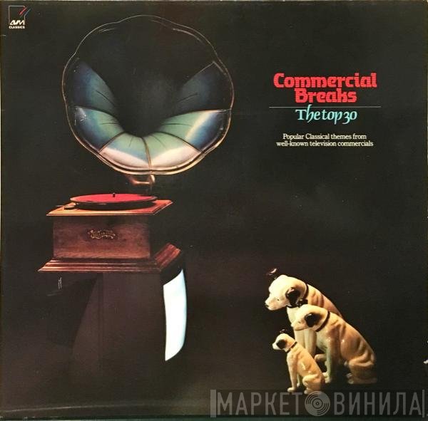 - Commercial Breaks: The Top 30