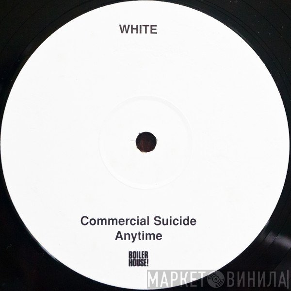 Commercial Suicide - Anytime