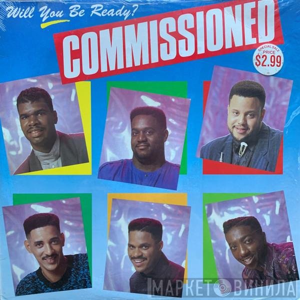 Commissioned - Will You Be Ready?