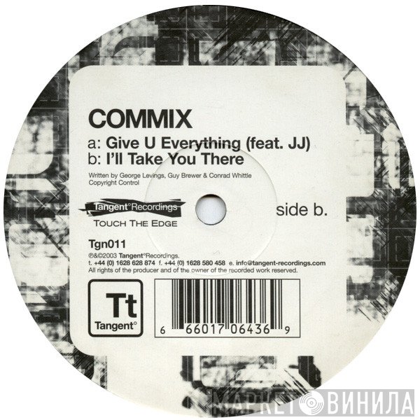 Commix - Give U Everything / I'll Take You There