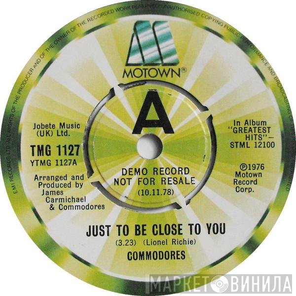 Commodores - Just To Be Close To You