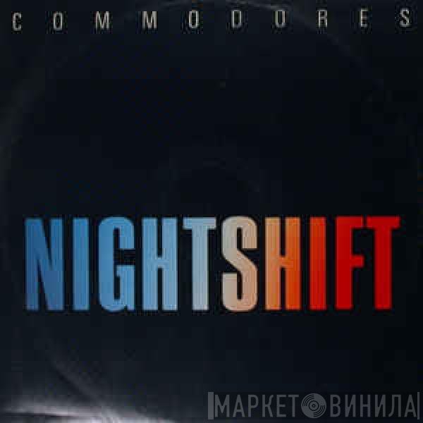 Commodores  - Nightshift