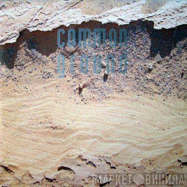 Common Ground - Angels Never Fall In Love