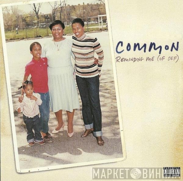 Common  - Reminding Me (Of Sef)