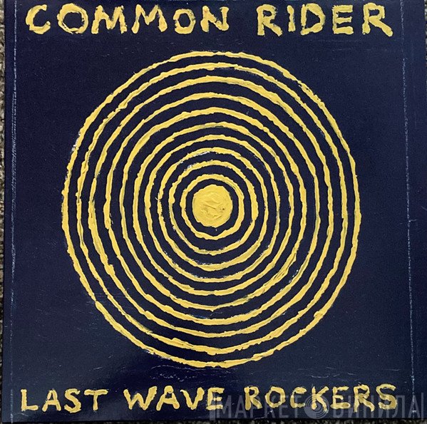 Common Rider - Last Wave Rockers