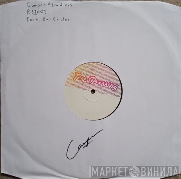 Compa / Fable   - Afraid / Bad Circles