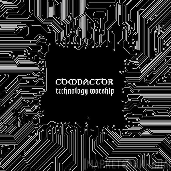 Compactor  - Technology Worship