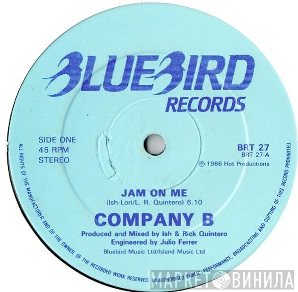 Company B - Jam On Me