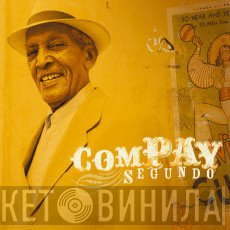 Compay Segundo  - Compay Segundo
