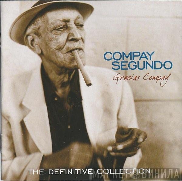 Compay Segundo  - Gracias Segundo - The Definitive Collection
