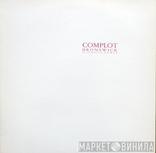 Complot Bronswick  - Iconoclasmes
