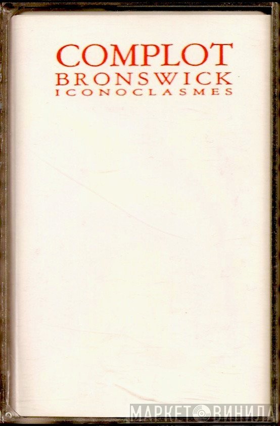 Complot Bronswick  - Iconoclasmes