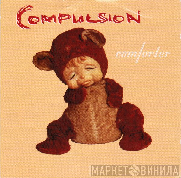 Compulsion  - Comforter