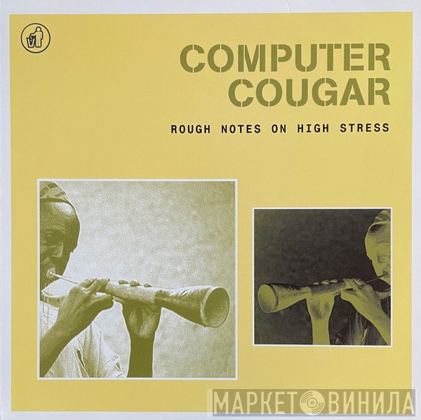 Computer Cougar  - Rough Notes On High Stress