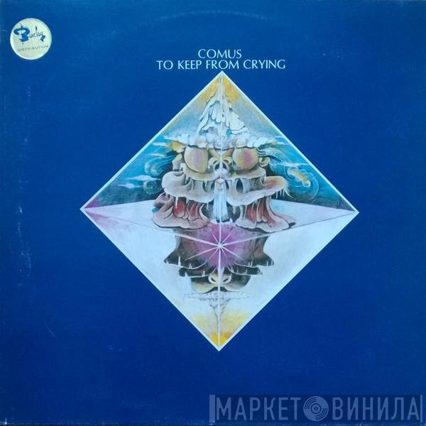 Comus  - To Keep From Crying
