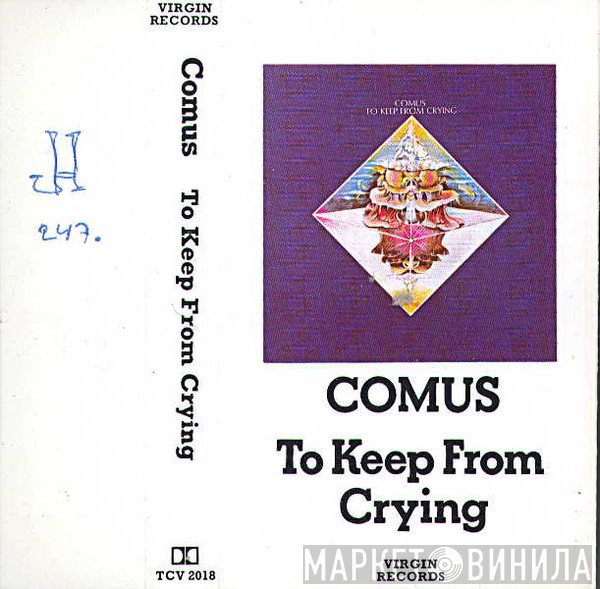 Comus  - To Keep From Crying