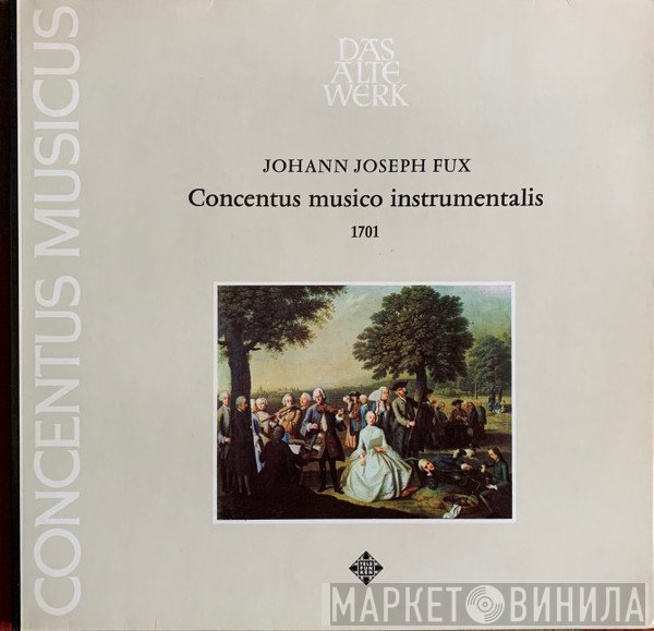 Concentus Musicus Wien, Johann Joseph Fux - Concentus Musico Instrumentalis 1701