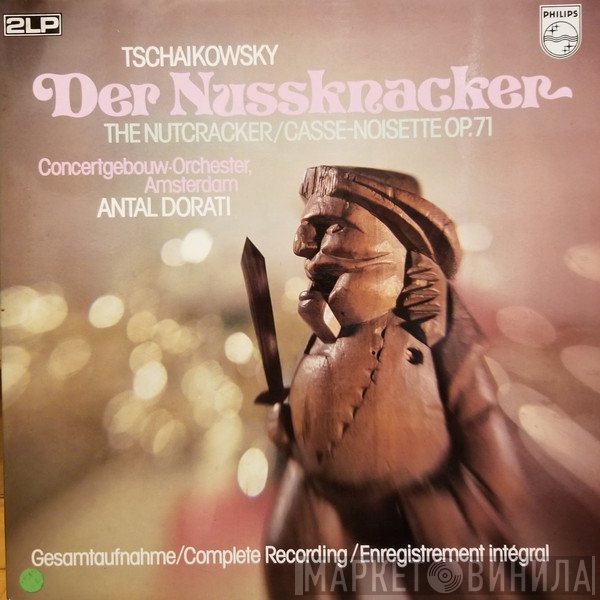 Concertgebouworkest, Antal Dorati, Pyotr Ilyich Tchaikovsky - Der Nussknacker, The Nutcracker, Casse-Noisette Op.71