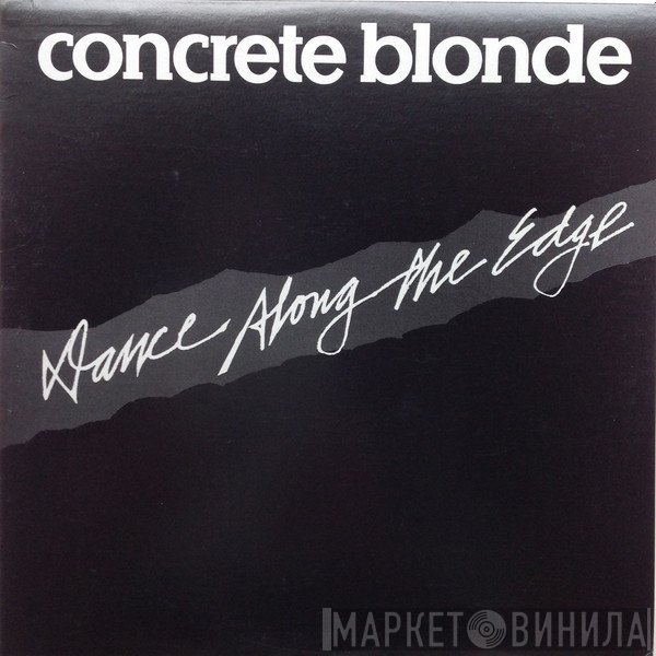 Concrete Blonde - Dance Along The Edge