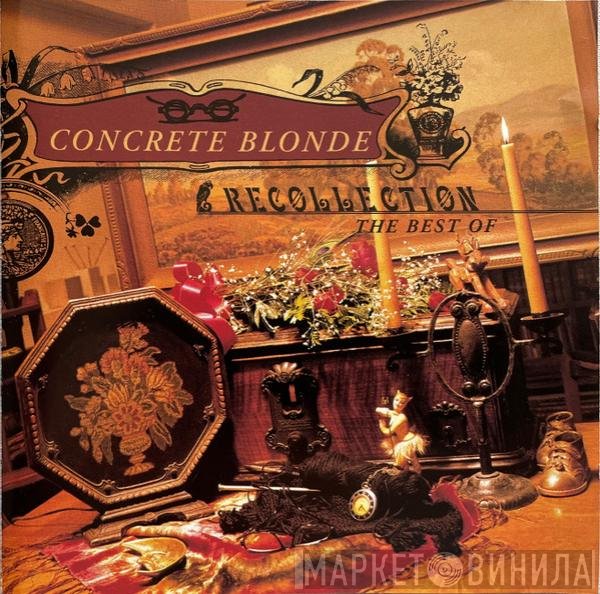 Concrete Blonde  - Recollection