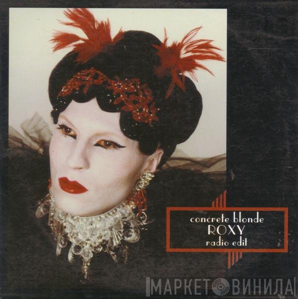 Concrete Blonde  - Roxy