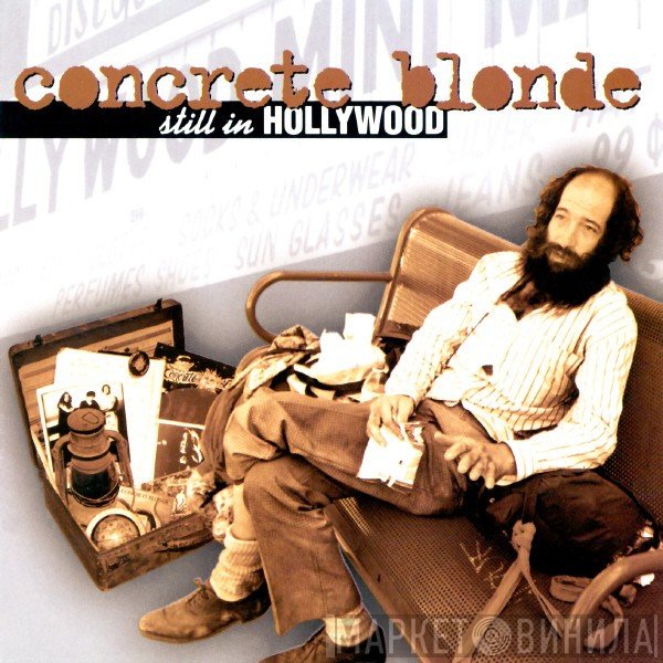 Concrete Blonde  - Still In Hollywood
