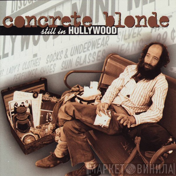 Concrete Blonde  - Still In Hollywood