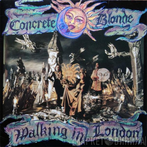 Concrete Blonde  - Walking In London